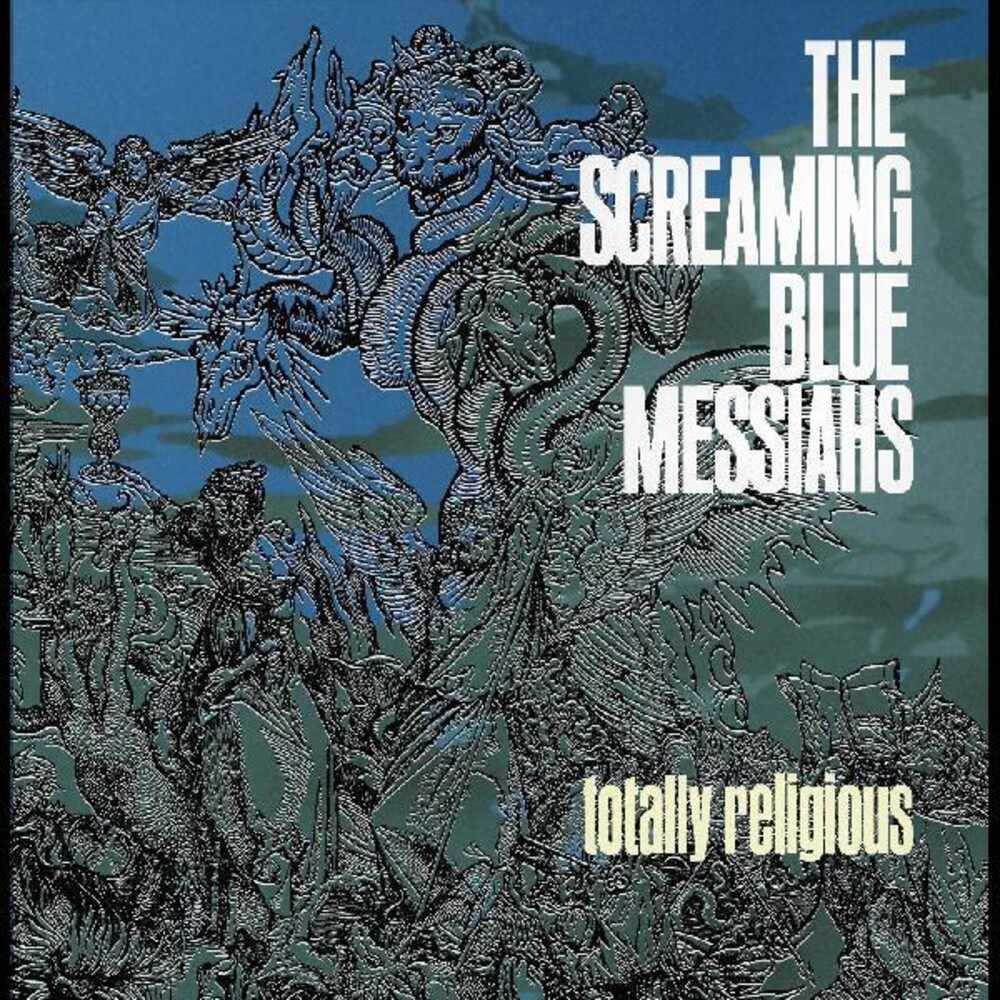 Screaming Blue Messiahs - Totally Religious (Blue) [Colored Vinyl]