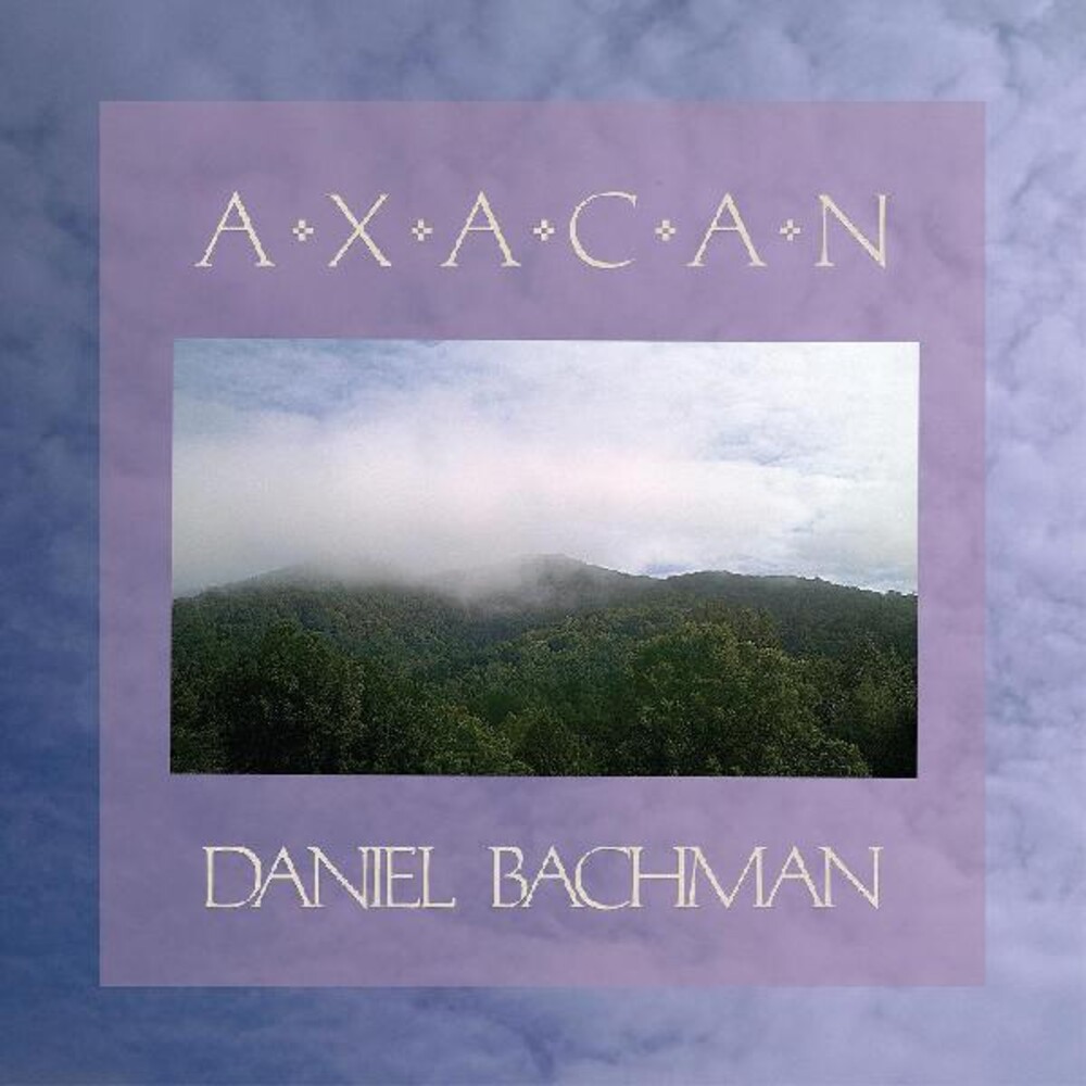 Daniel Bachman - Axacan (Gate)