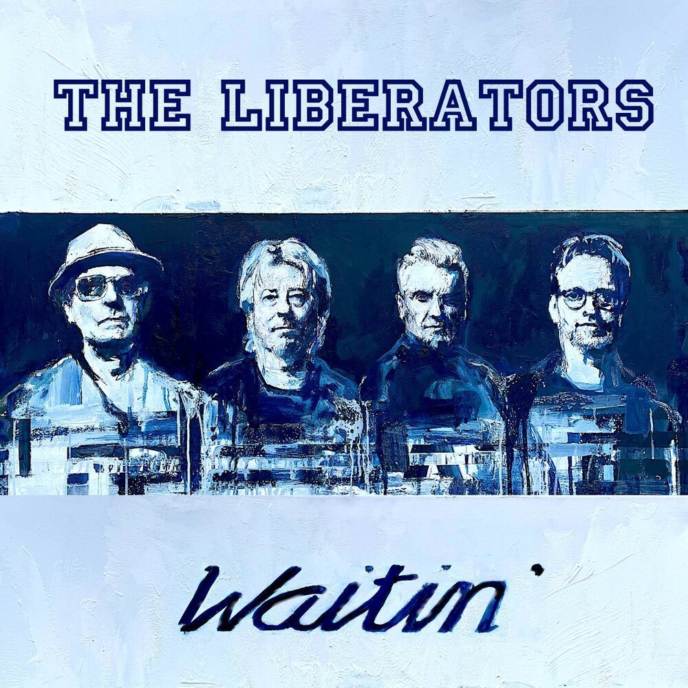 Liberators - Waitin'