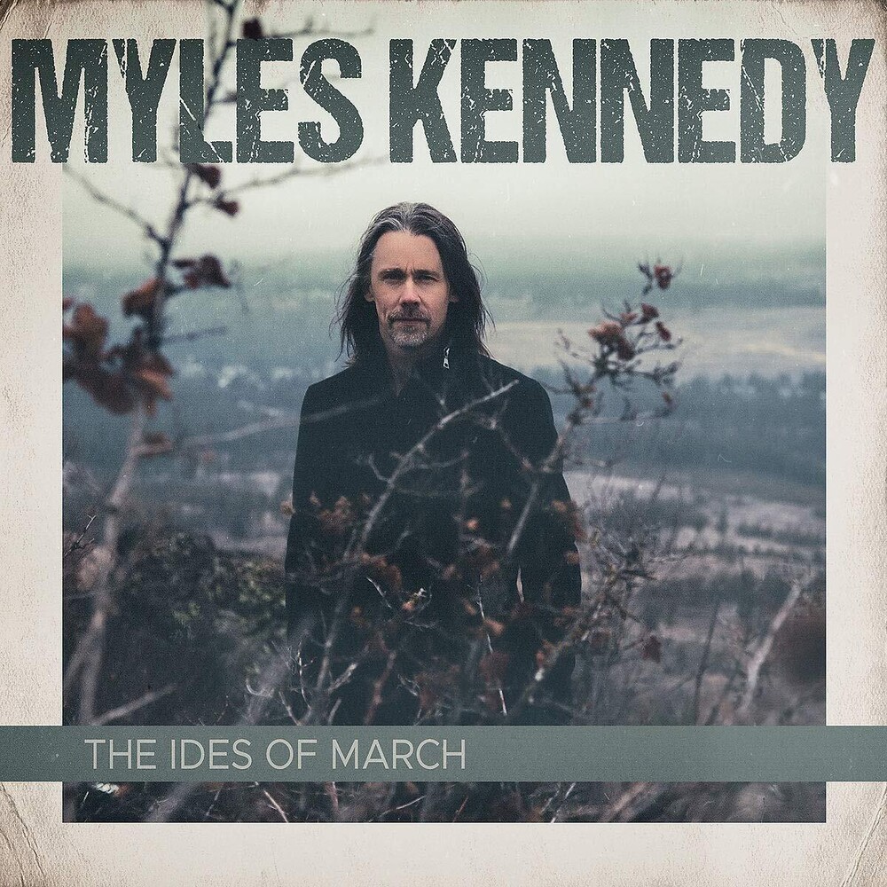 Myles Kennedy - Ides Of March