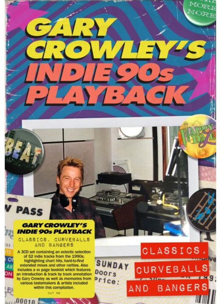 Gary Crowley's Indie Playback: Classics Curveballs - Gary Crowley's Indie Playback: Classics Curveballs