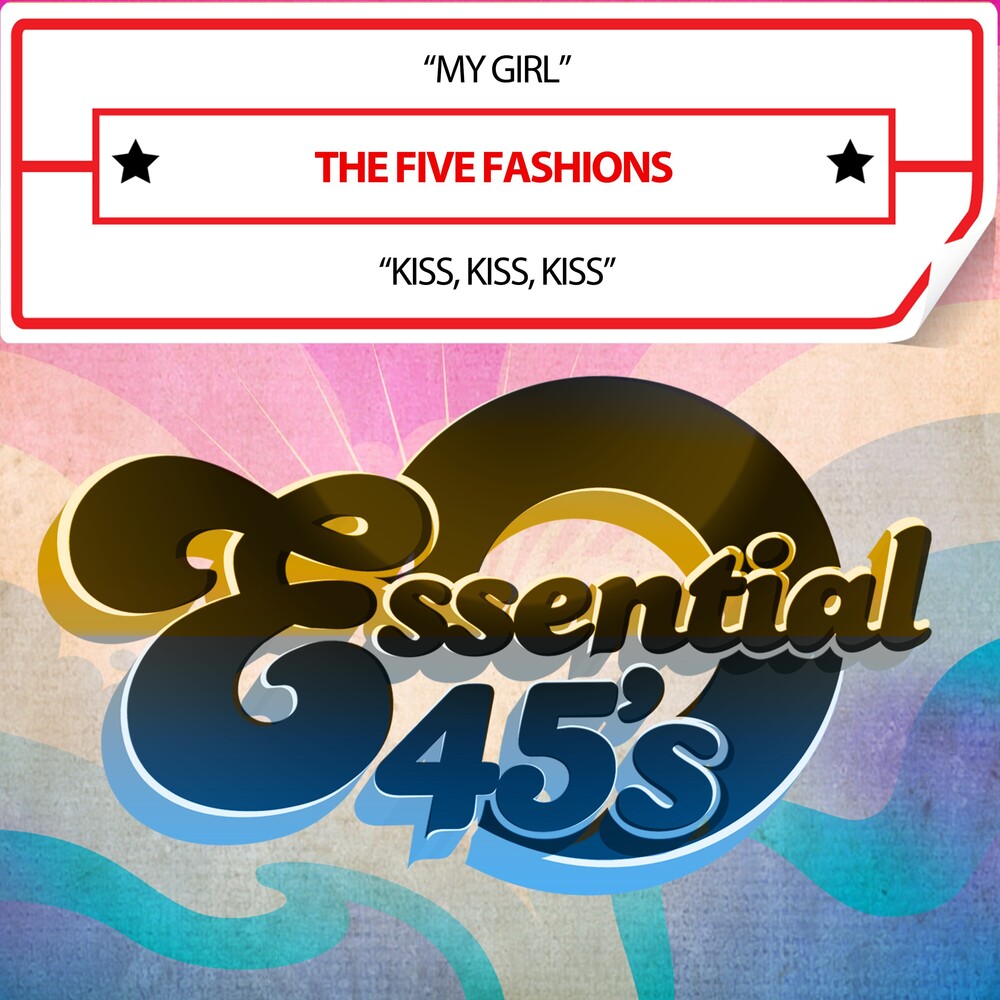 Five Fashions - My Girl / Kiss, Kiss, Kiss (Digital 45) (Mod)