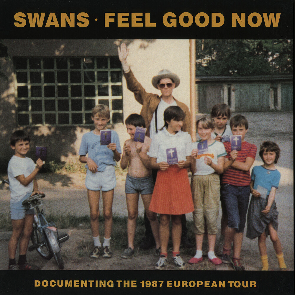 Swans - Feel Good Now [Indie Exclusive] [Indie Exclusive]