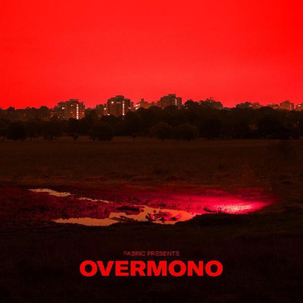Overmono - Fabric Presents Overmono [Digipak]