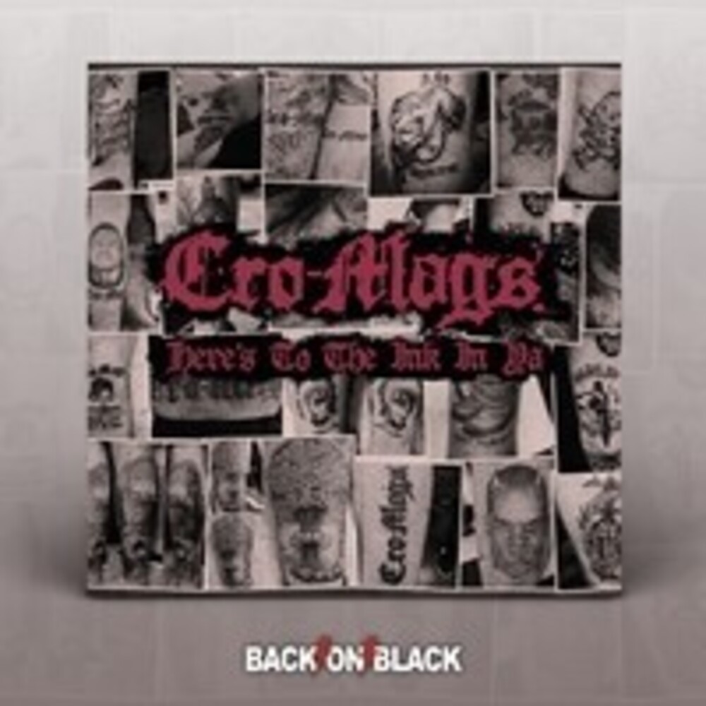 Cro-Mags - Here's To The Ink In Ya (Box) (Uk)