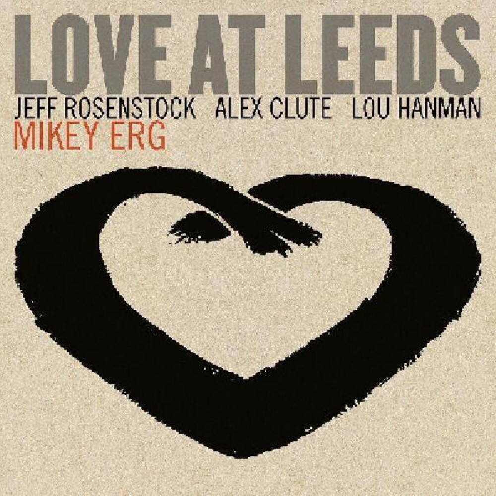 Mikey Erg - Love At Leeds [Download Included]
