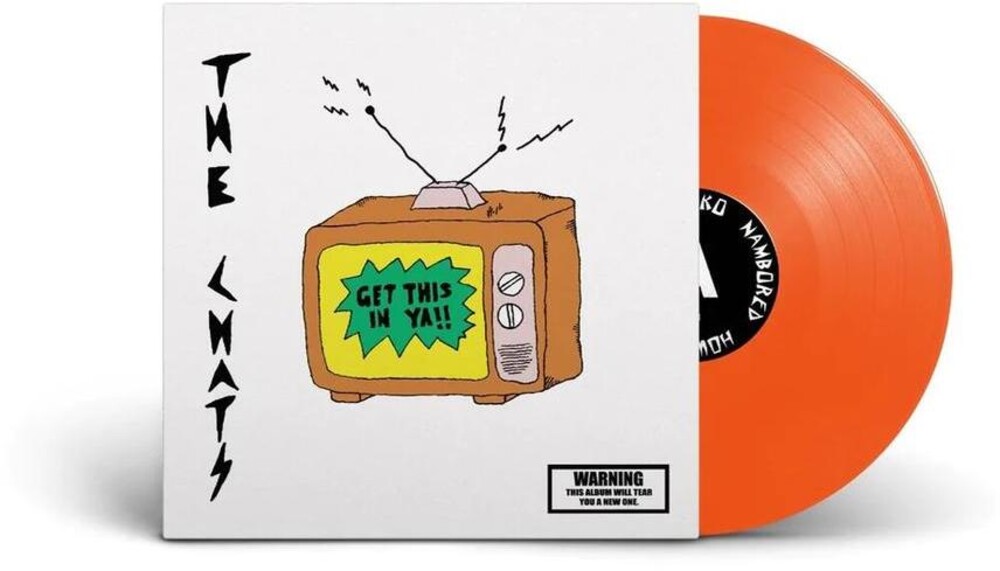 Chats - Get This In Ya - Orange Colored Vinyl