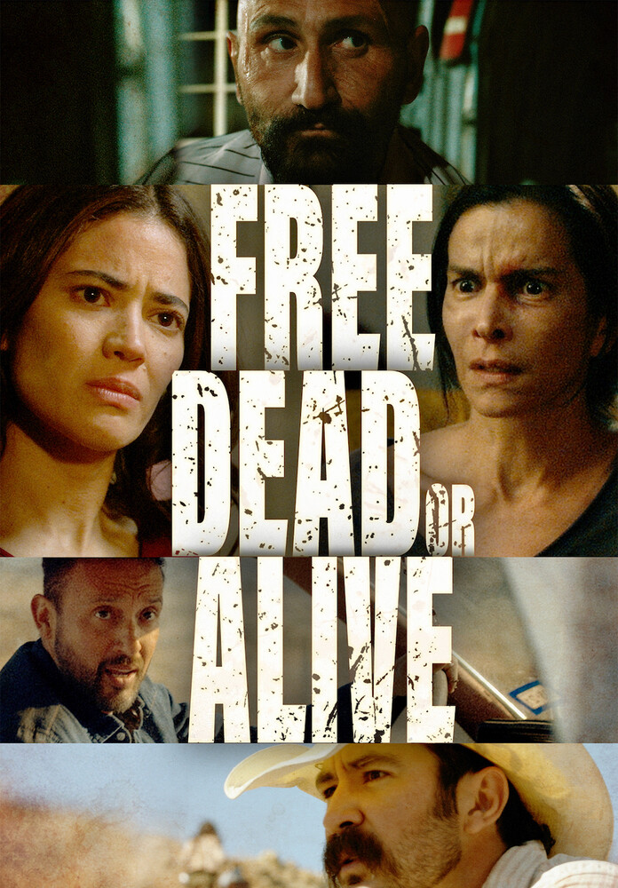 Free Dead or Alive - Free, Dead or Alive
