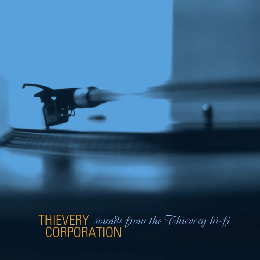 Thievery Corporation - Sounds From The Thievery Hi Fi (Uk)