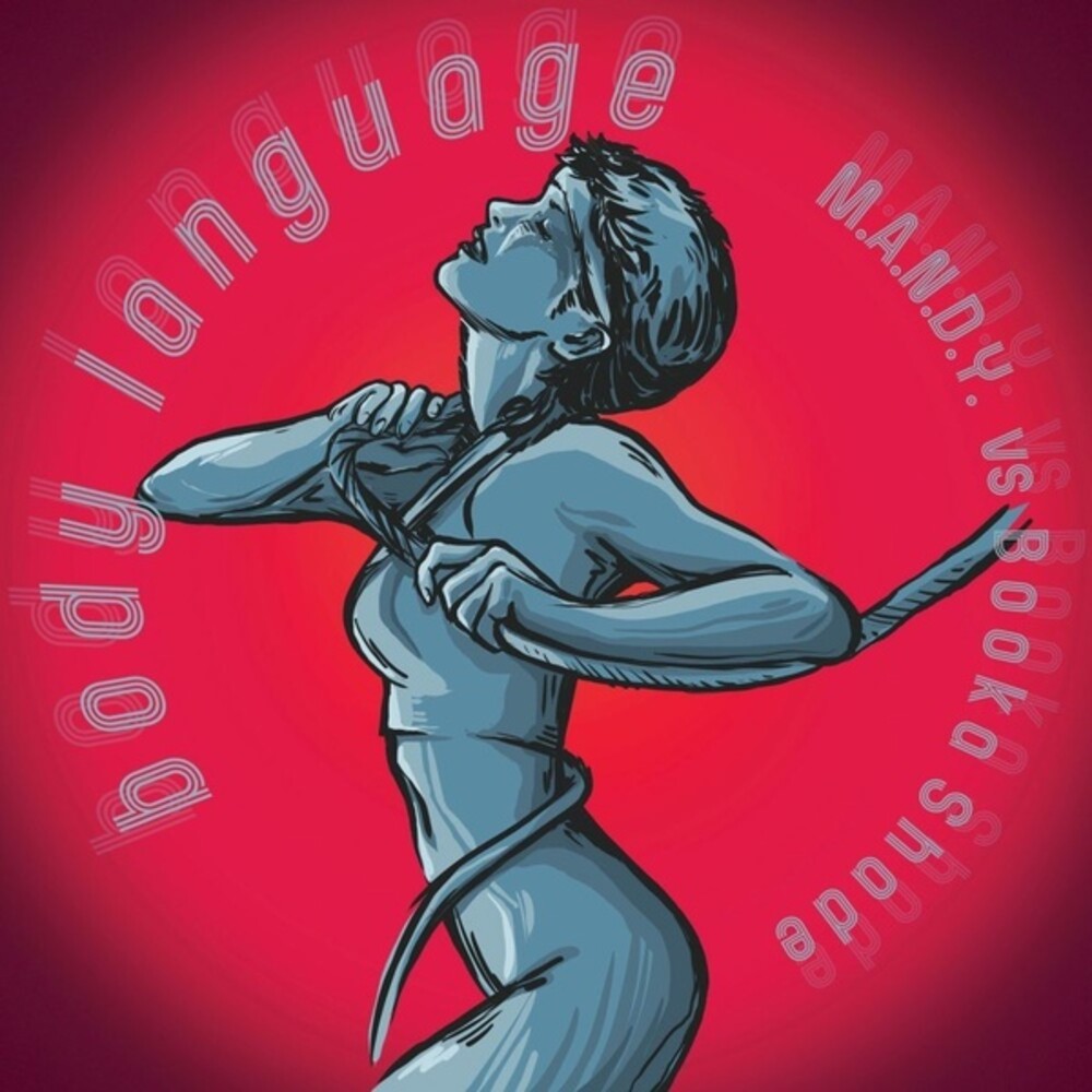 M.A.N.D.Y. / Booka Shade - Body Language Remixes (Ep) (Rmxs)