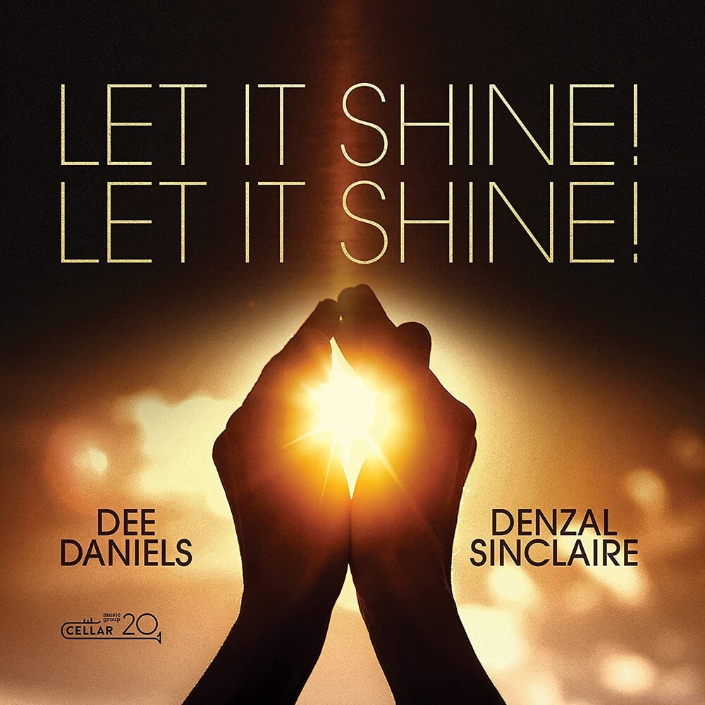 Dee Daniels  / Sinclaire,Denzel - Let It Shine! Let It Shine!