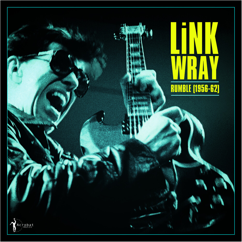 Link Wray - Rumble: Link Wray 1956-62 (Ofgv)