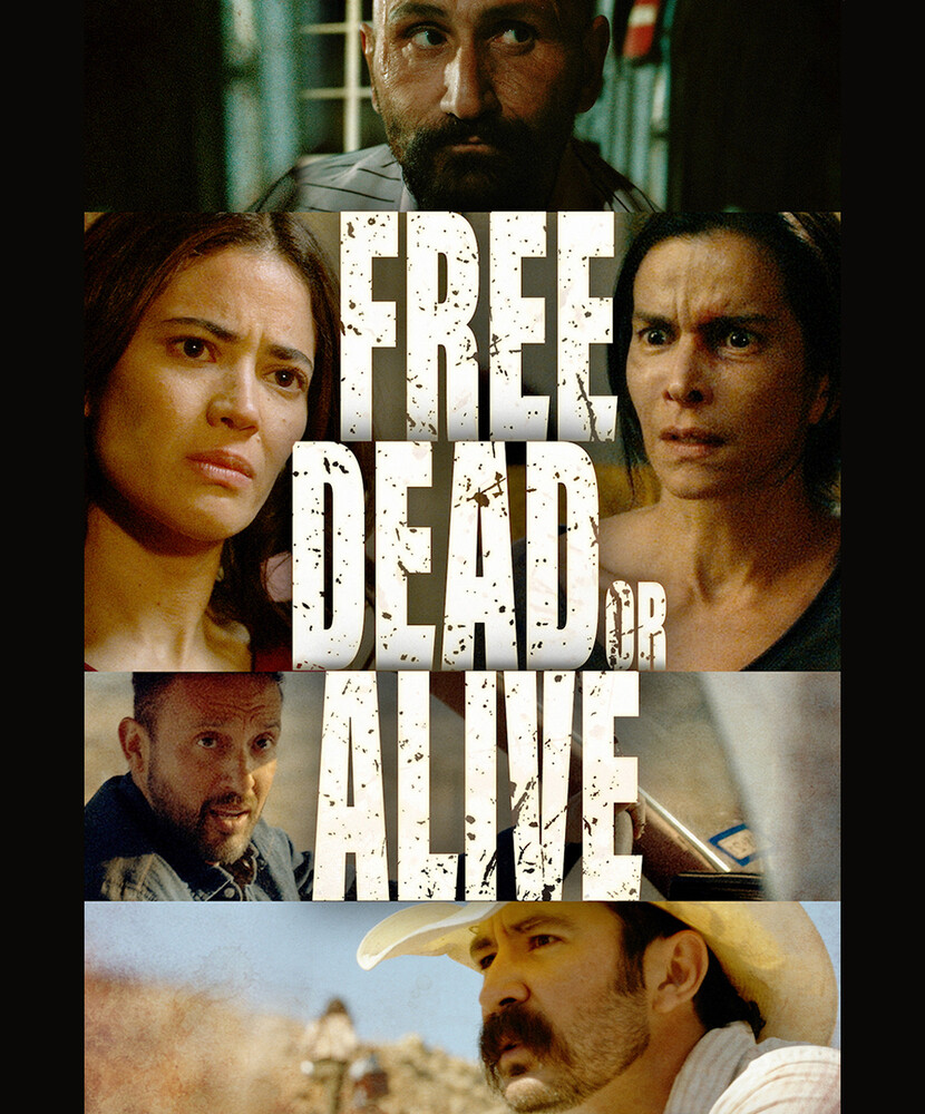 Free Dead or Alive - Free, Dead or Alive