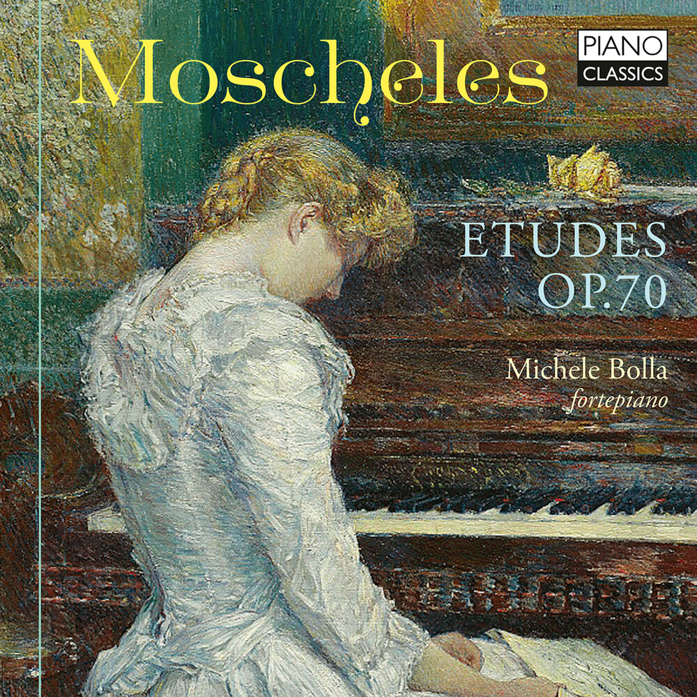 Moscheles / Michele Bolla - Etudes Op 70