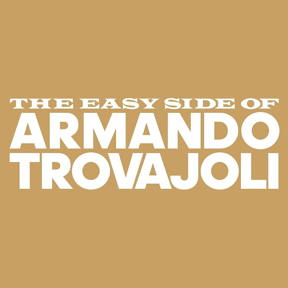 Armando Trovajoli  (Ita) - Easy Side Of Armando Trovajoli (Ita)