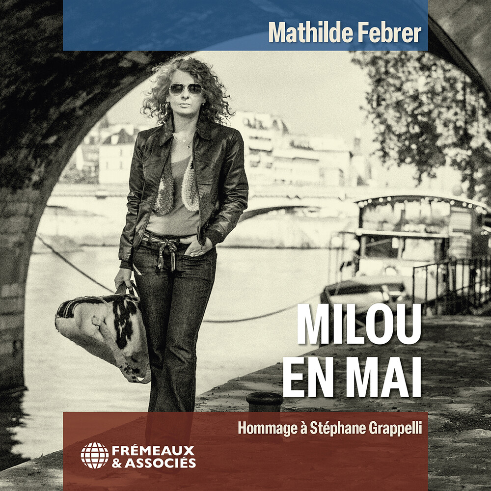 Mathild Febrer - Milou En Mai - Hommage A Stephane Grappelli