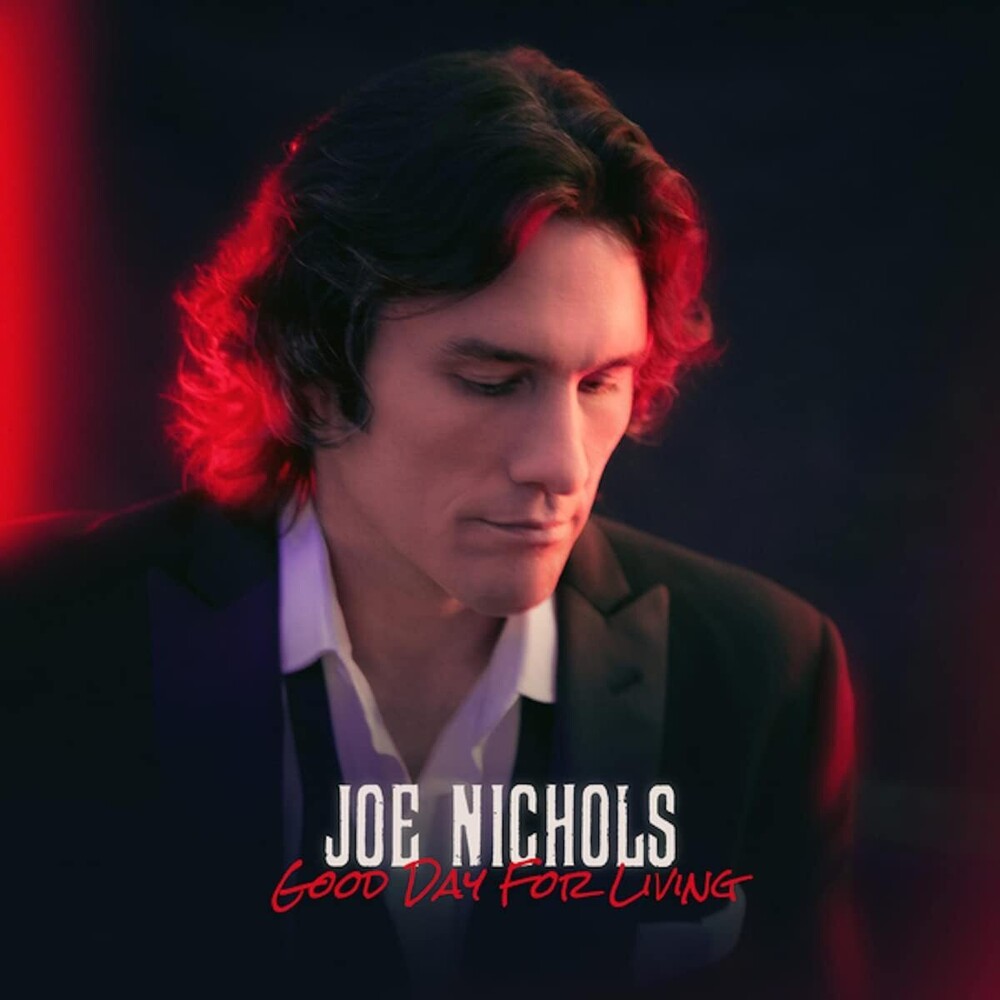 Joe Nichols - Good Day For Living (Jewl)