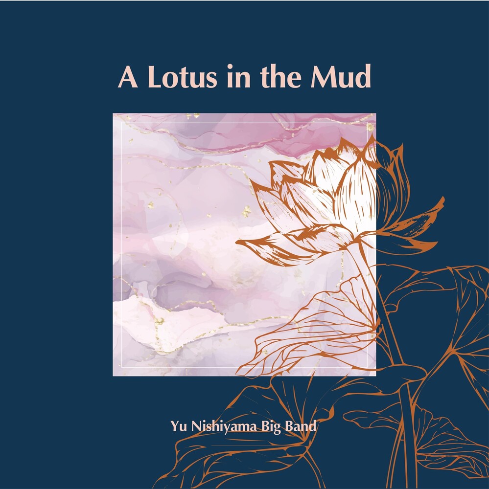 Yu Nishiyama - Lotus In The Mud [Digipak]