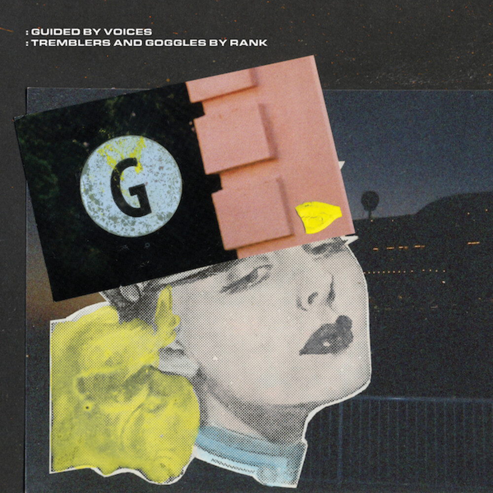 Guided By Voices - Tremblers & Goggles By Rank