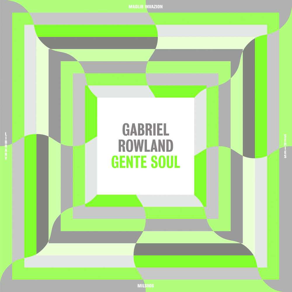Gabriel Rowland - Gente Soul