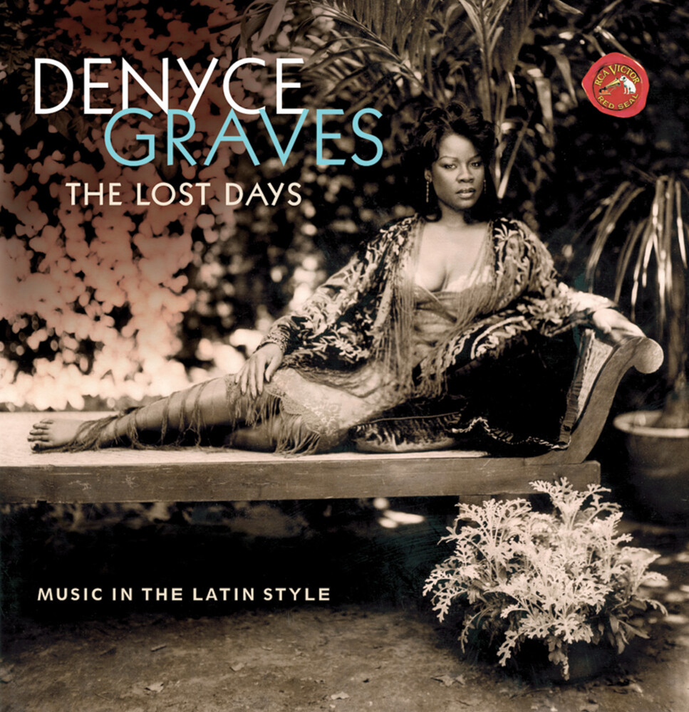 Denyce Graves - Lost Days: Music In The Latin Style