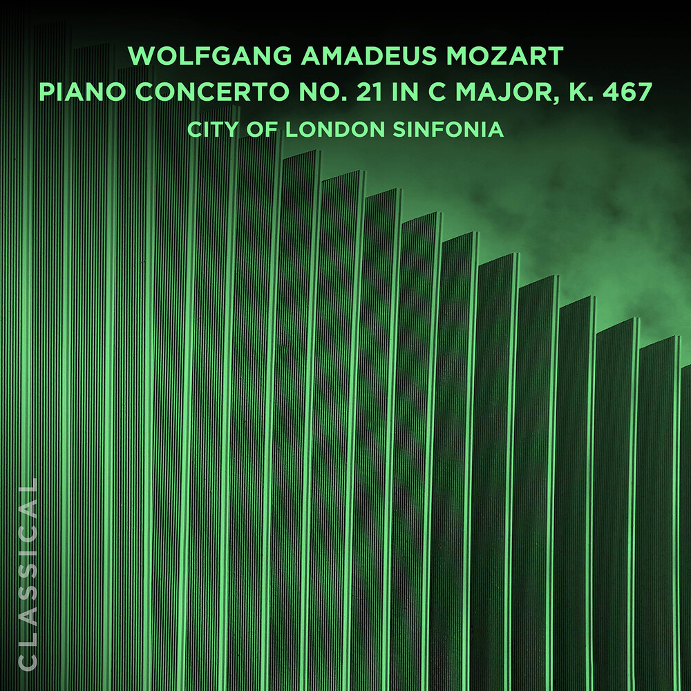 City Of London Sinfonia - Wolfgang Amadeus Mozart Pno Con No 21 In C Major