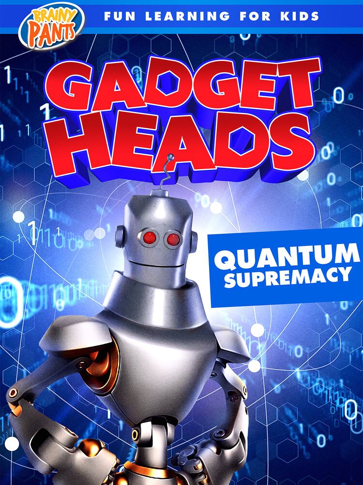 Gadget Heads: Quantum Supremacy - Gadget Heads: Quantum Supremacy