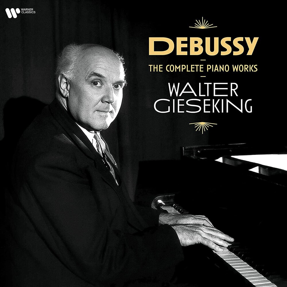 WALTER GIESEKING - Debussy Piano Works