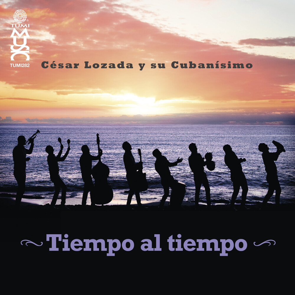 Lozada, Cesar & Su Cubanisimo - Tiempo Al Tiempo