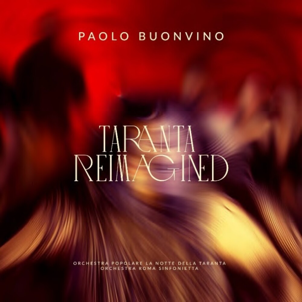 Paolo Buonvino - Taranta Reimagined (Ita)