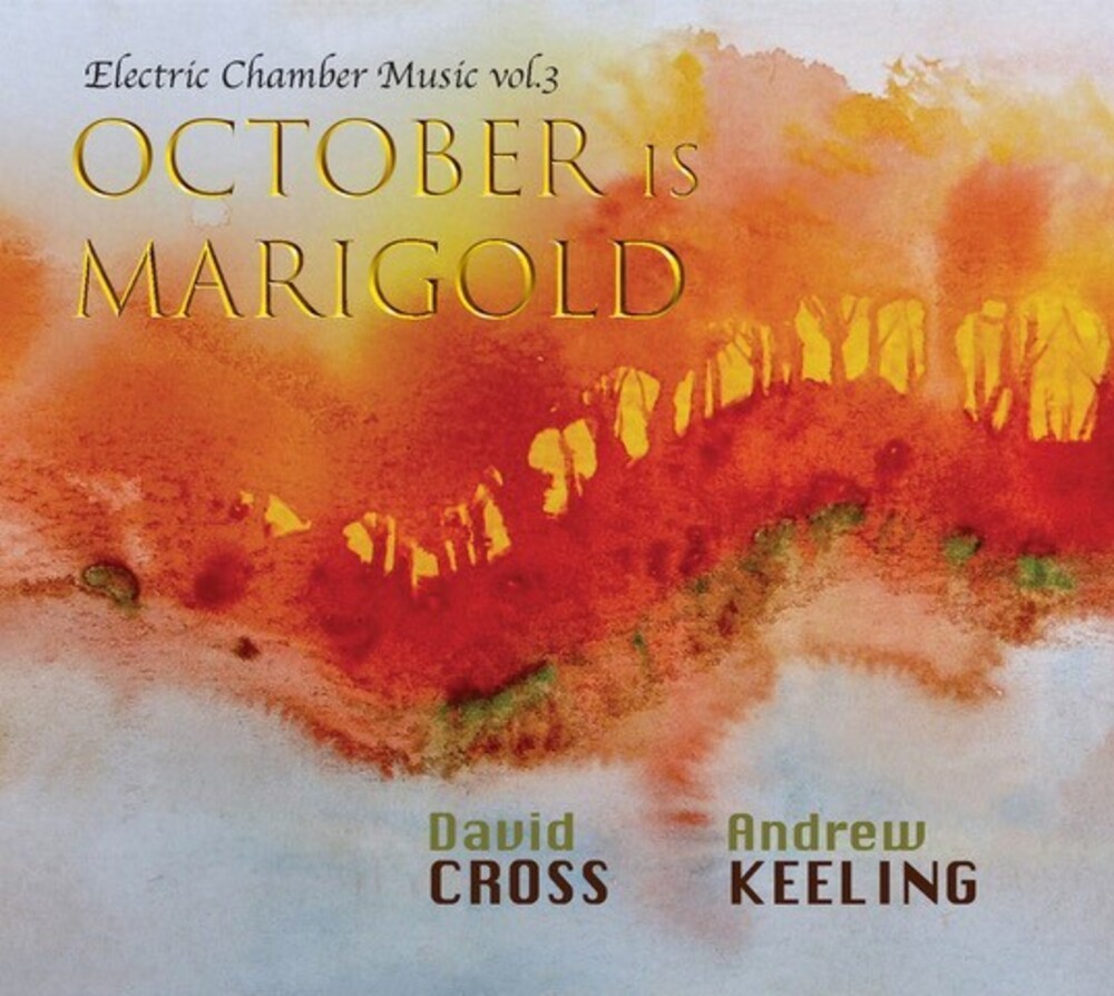 David Cross  / Keeling,Andrew - October Is Marigold (Uk)