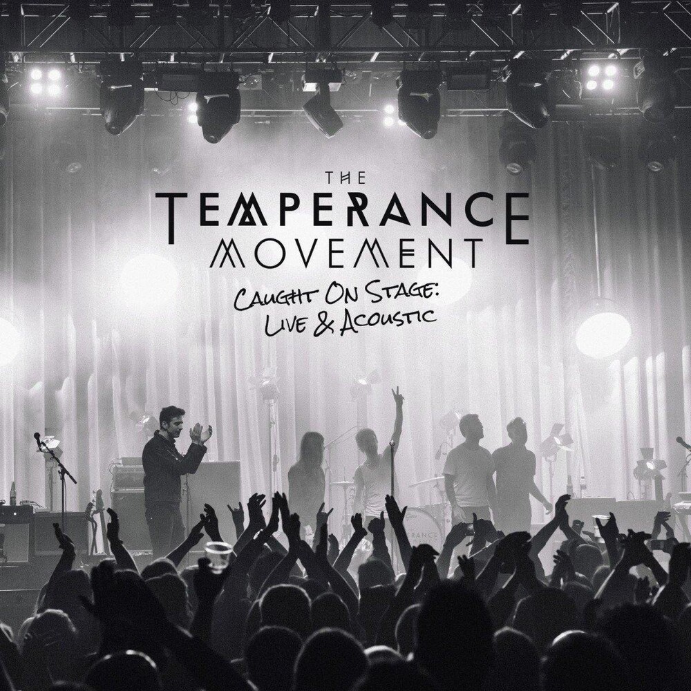 Temperance Movement - Caught On Stage - Live & Acoustic