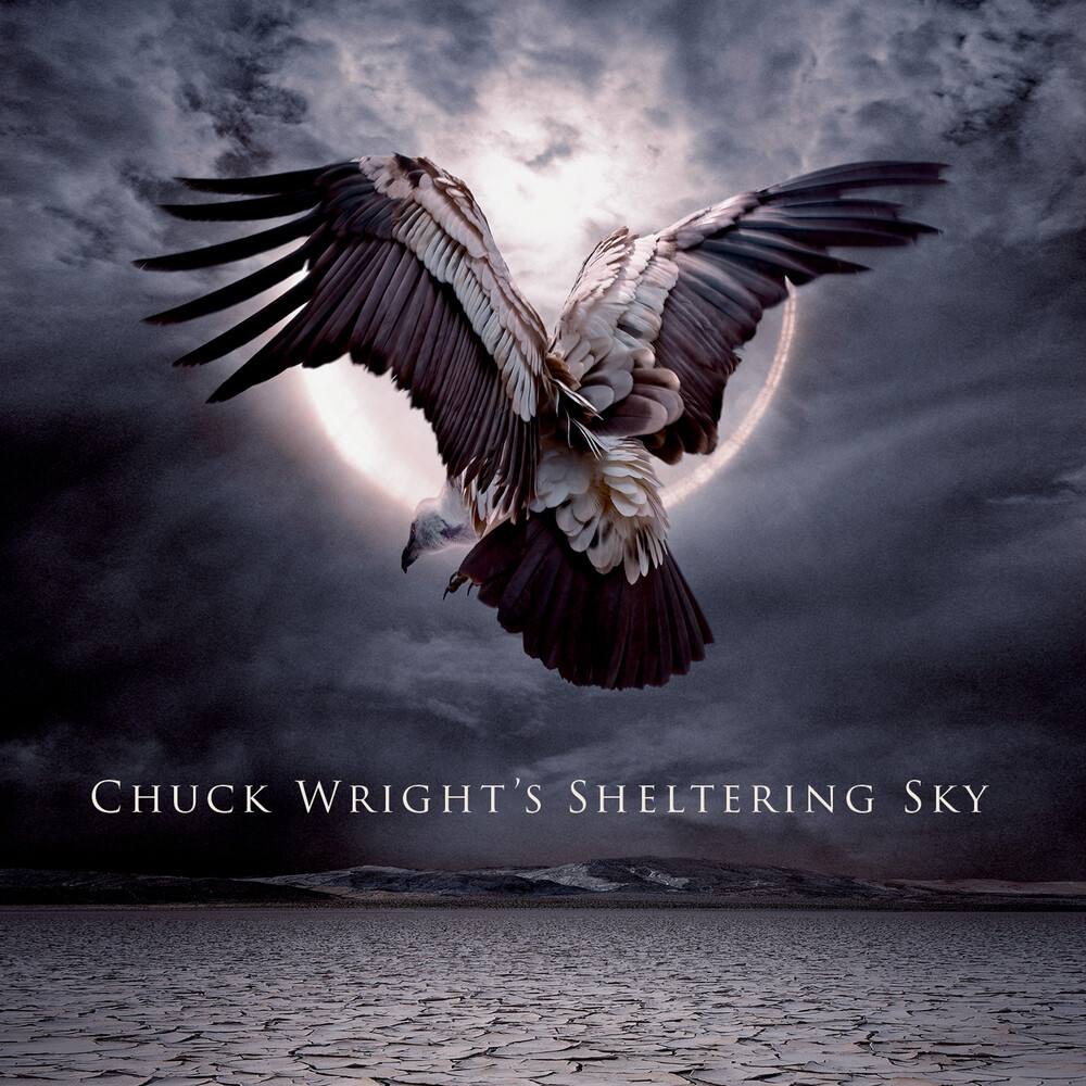 Chuck Wright - Chuck Wright's Sheltering Sky [Digipak]
