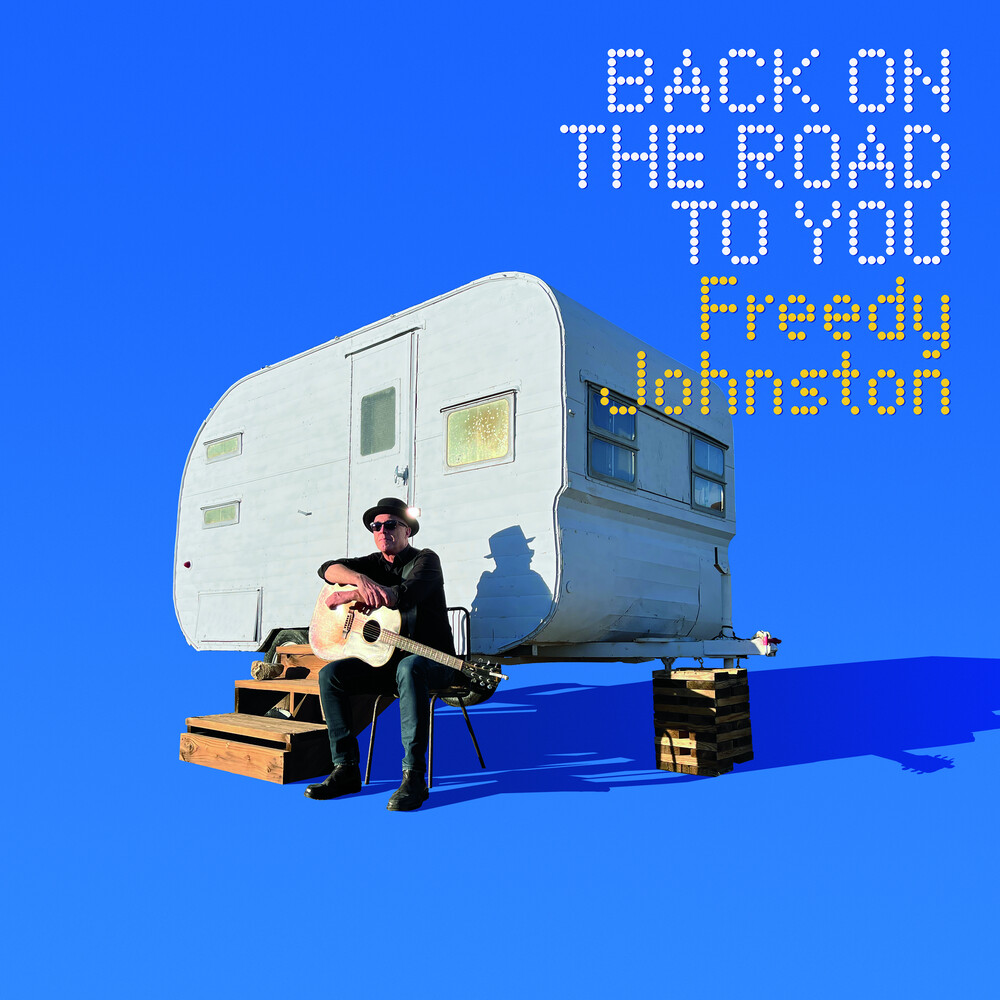 Freddy Johnston - Back On The Road To You