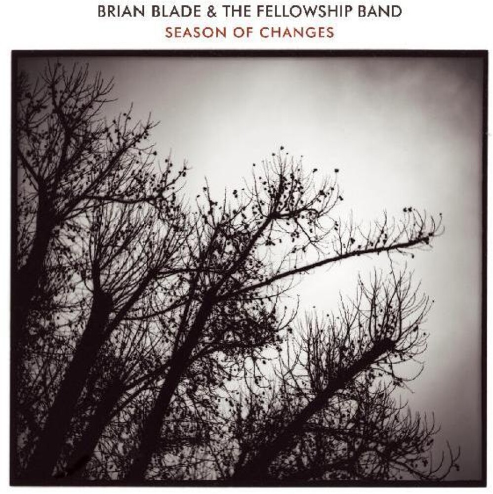 Blade, Brian & the Fellowship Band - Season Of Changes