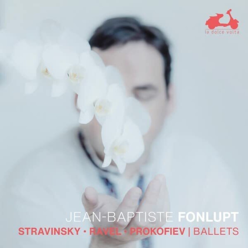 Jean Fonlupt -Baptiste - Stravinsky Ravel Prokofiev: Ballets