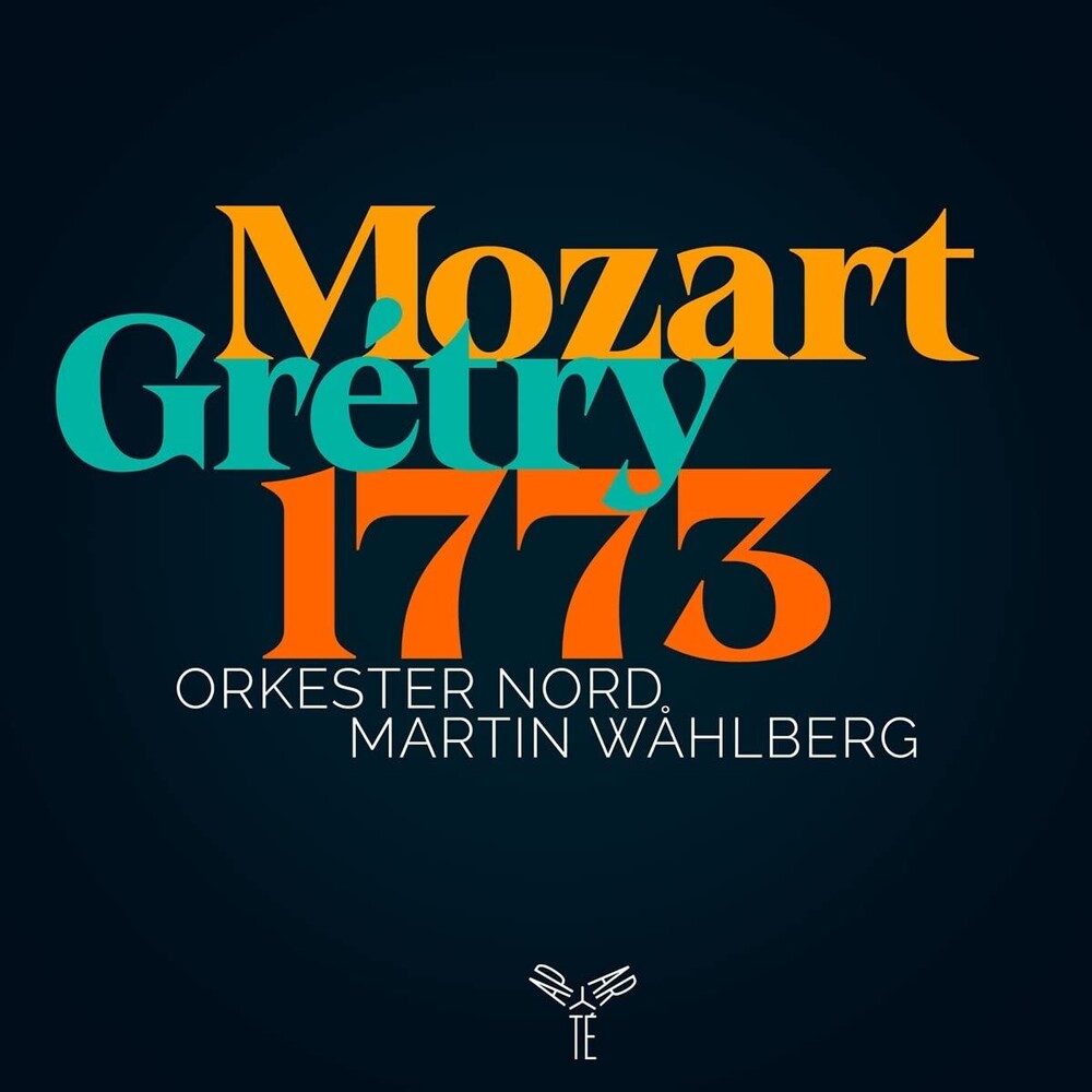 Orkester Nord  / Wahlberg,Martin - Mozart Gretry 1773