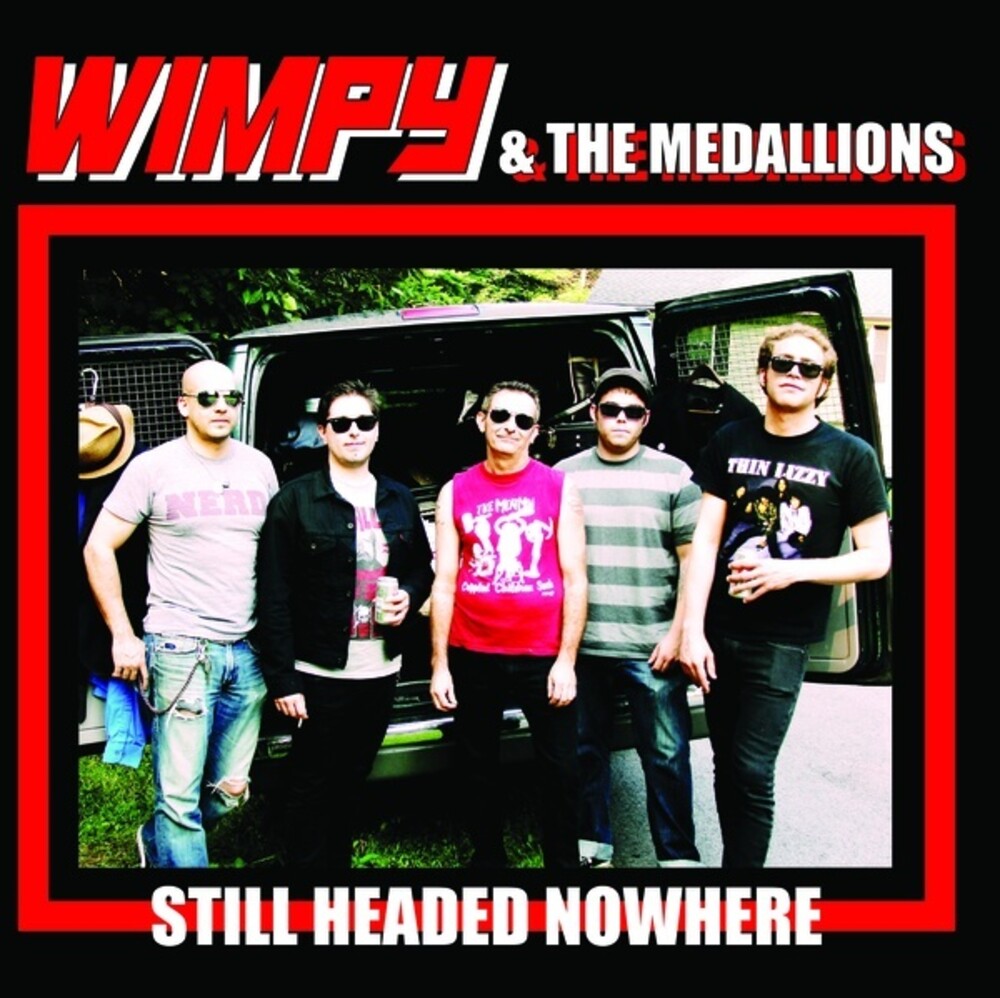 Wimpy & The Medallions - Still Headed Nowhere (Ep)