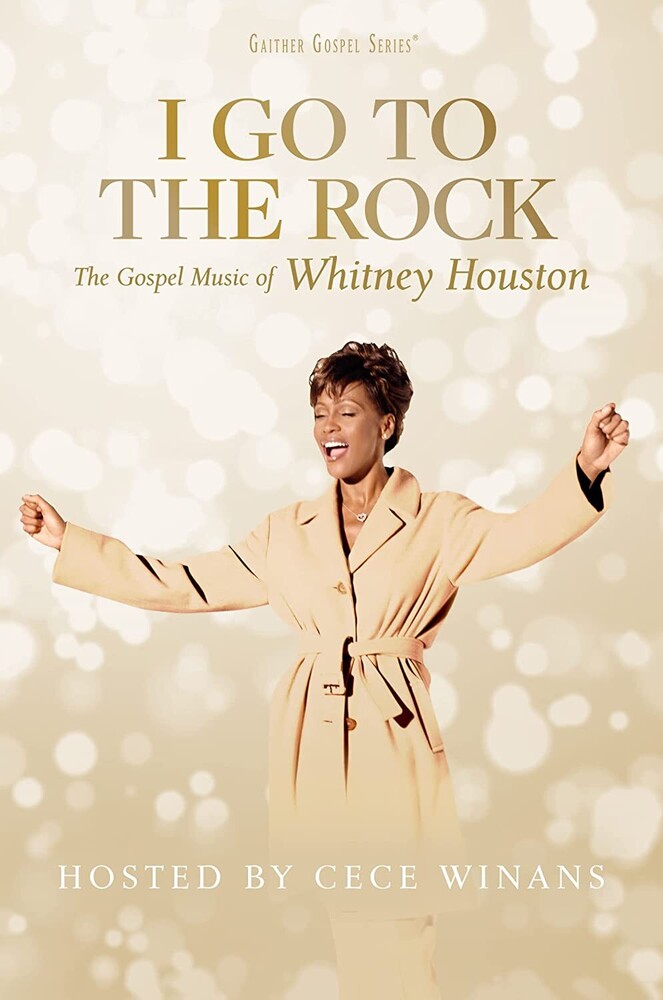 Houston, Whitney - I Go To The Rock: Gospel Music Of Whitney Houston
