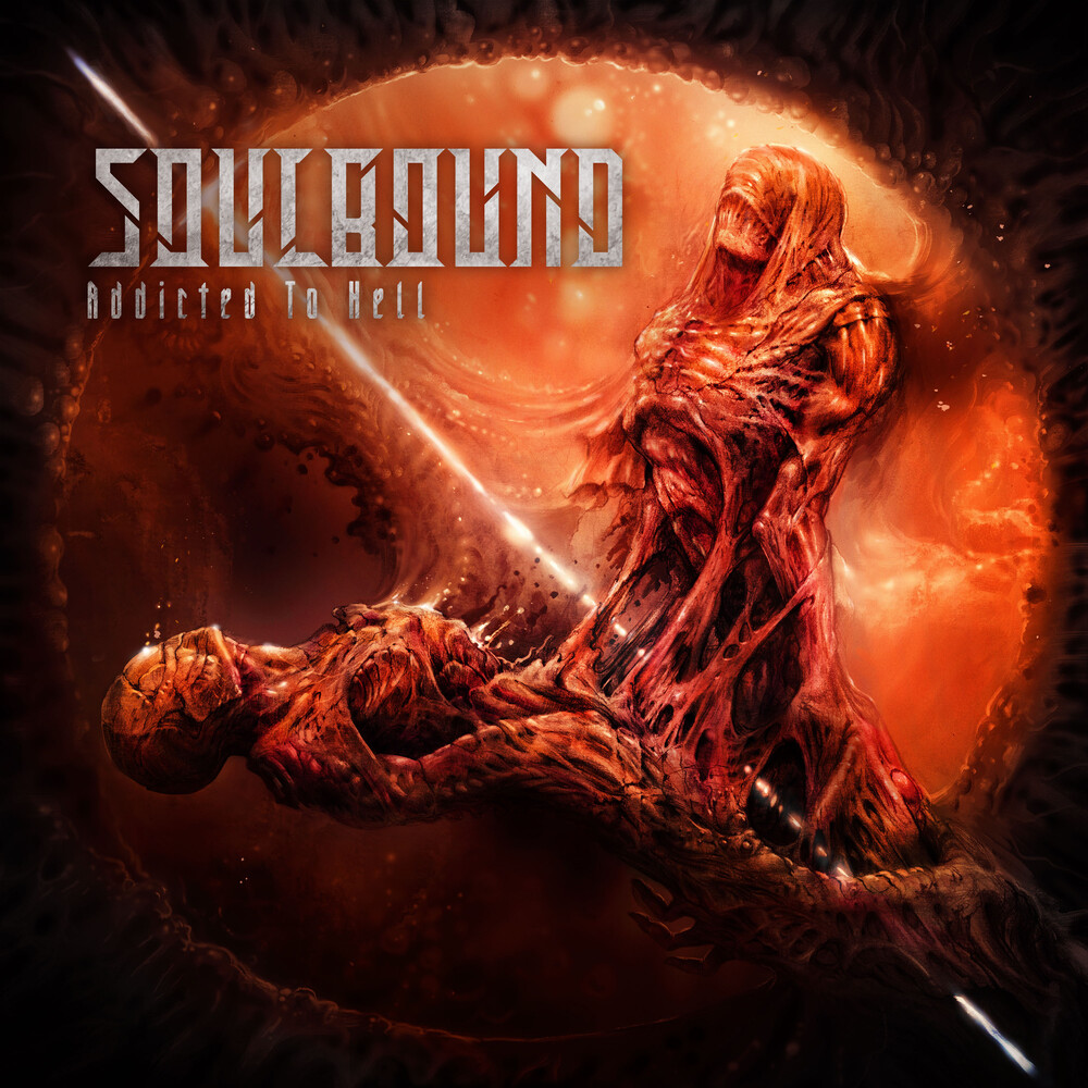 Soulbound - Addicted To Hell