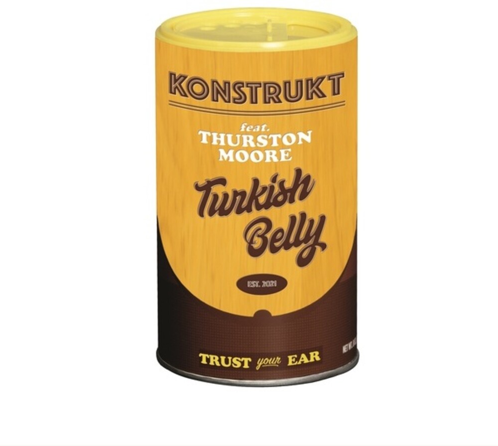 Konstrukt / Thurston Moore - Turkish Belly
