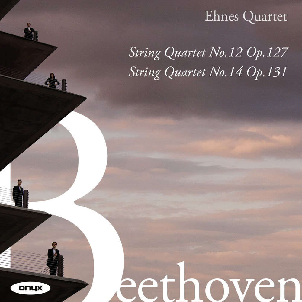 Ehnes Quartet - Beethoven: String Quartets Nos.12 & 14