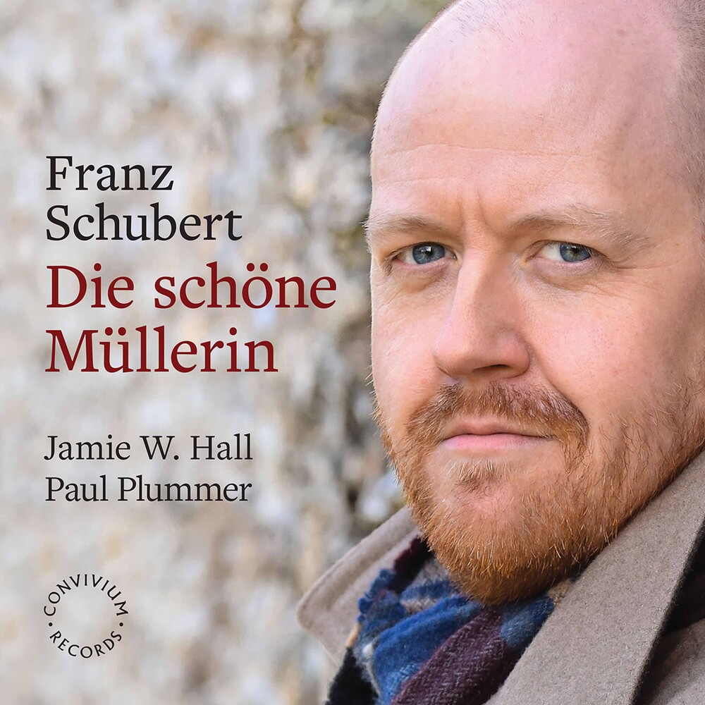 Schubert / Hall / Plummer - Die Schone Mullerin