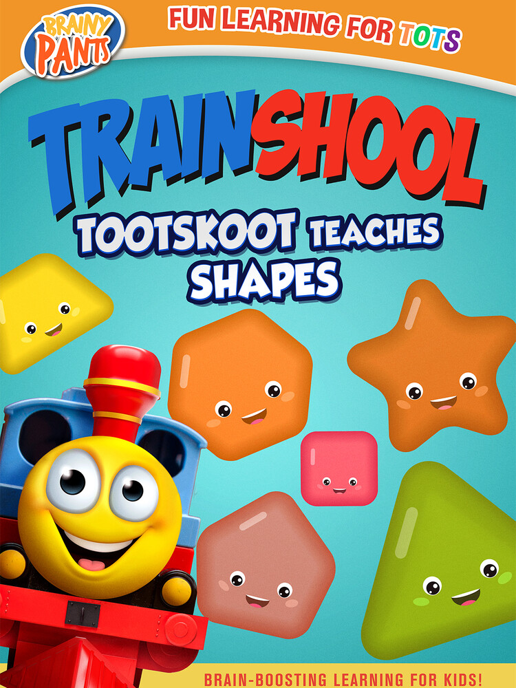 Train School: Tootskoot Teaches Shapes - Train School: TootSkoot Teaches Shapes