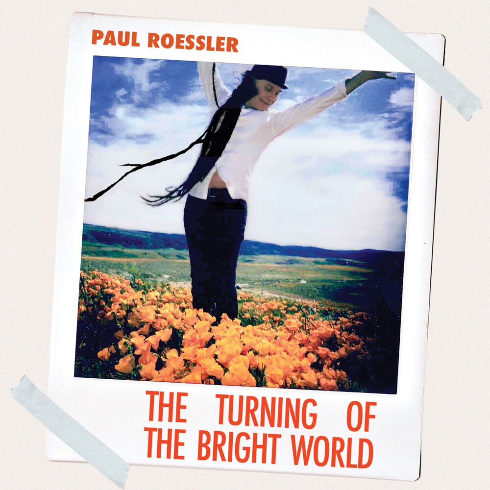 Paul Roessler - Turning Of The Bright World