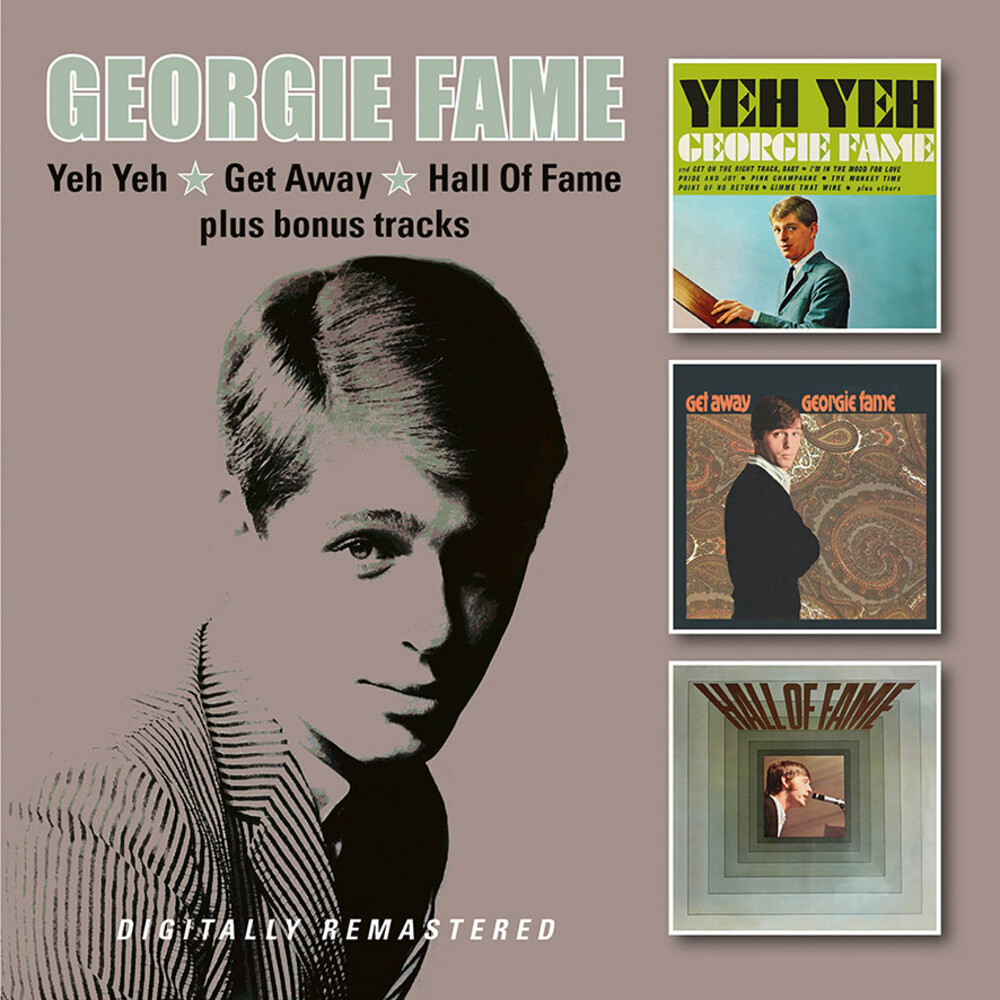 Georgie Fame - Yeh Yeh / Get Away / Hall Of Fame + Bonus Tracks