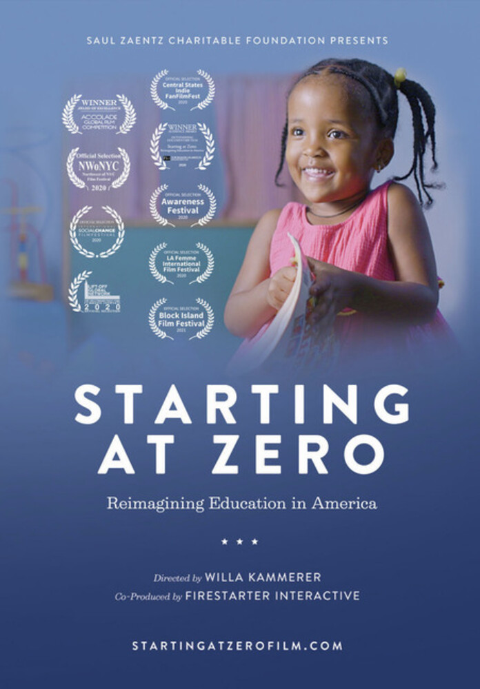 Starting at Zero: Reimagining Education in America - Starting At Zero: Reimagining Education In America