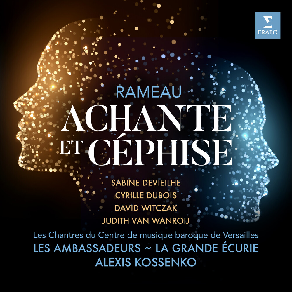 Sabine Devieilhe - Rameau: Achante Et Cephise