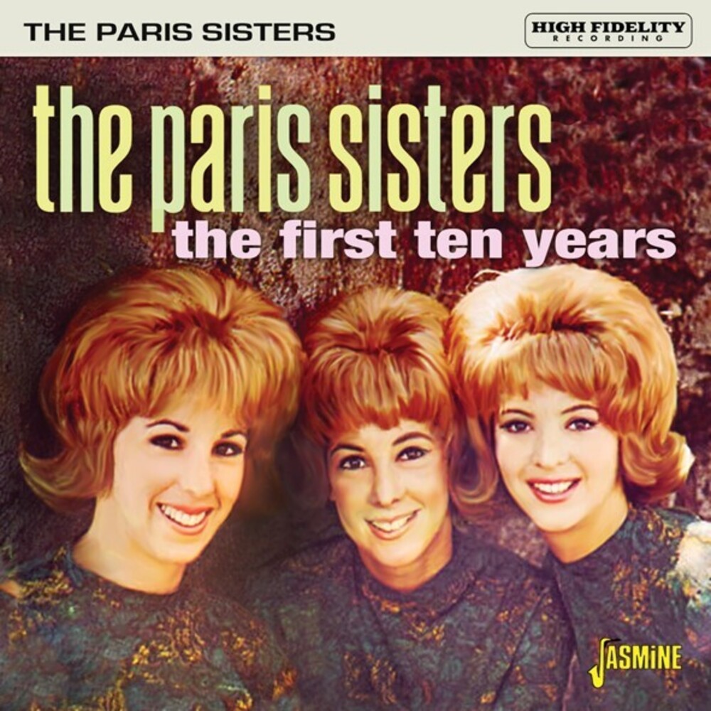 Paris Sisters - First Ten Years (Uk)