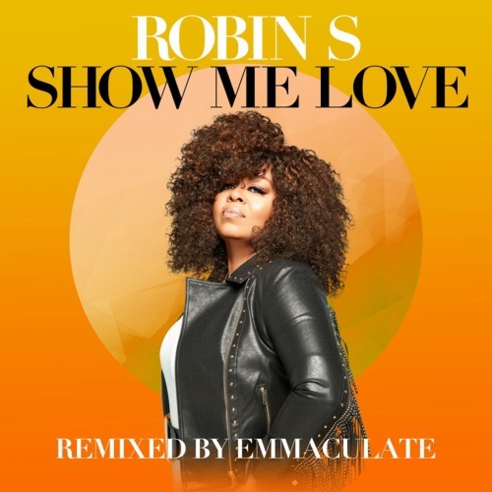  - Show Me Love (Emmaculate 7 Mix)